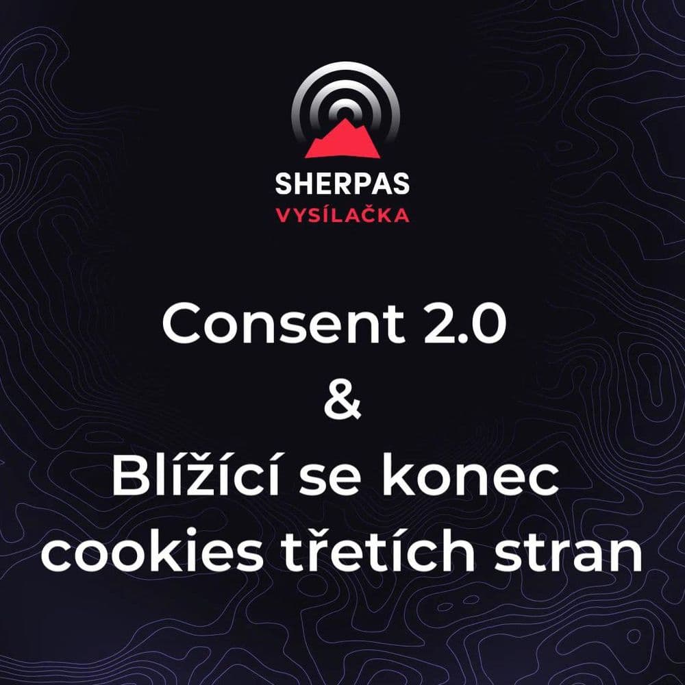 Consent 2.0 & konec cookies třetích stran