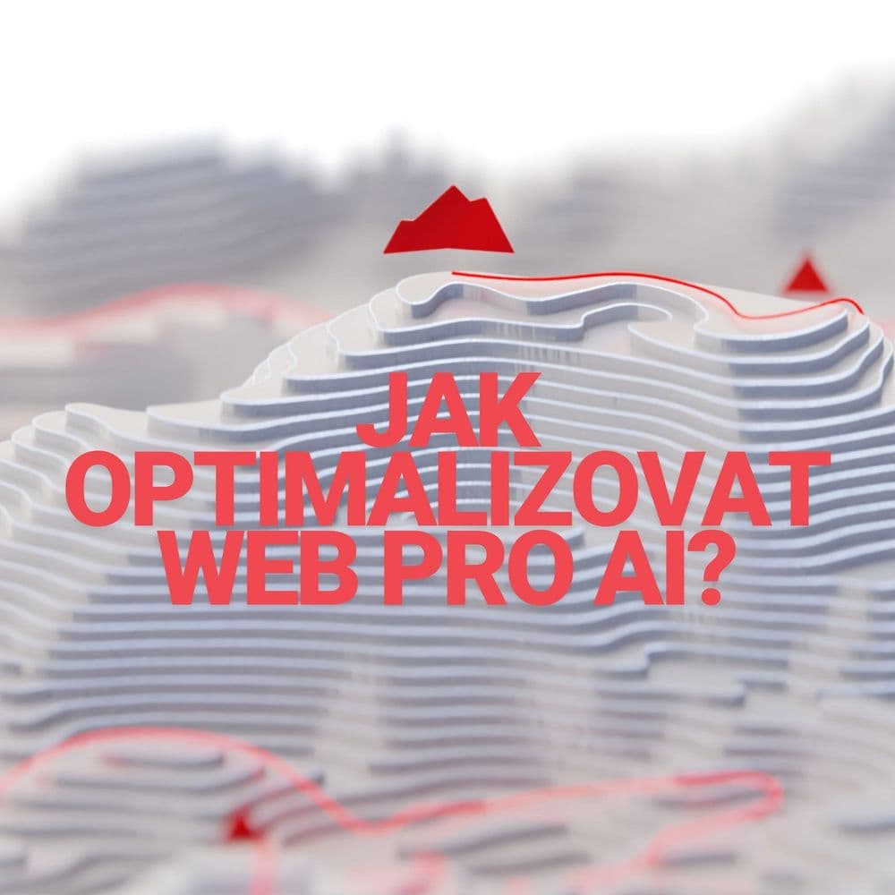 Jak optimalizovat web pro umělou inteligenci?